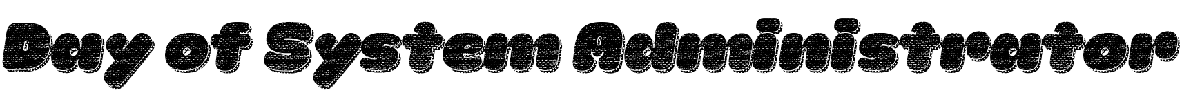 Text sample of font La Mona Pro Cloth More Shadow Texture Italic, 72px